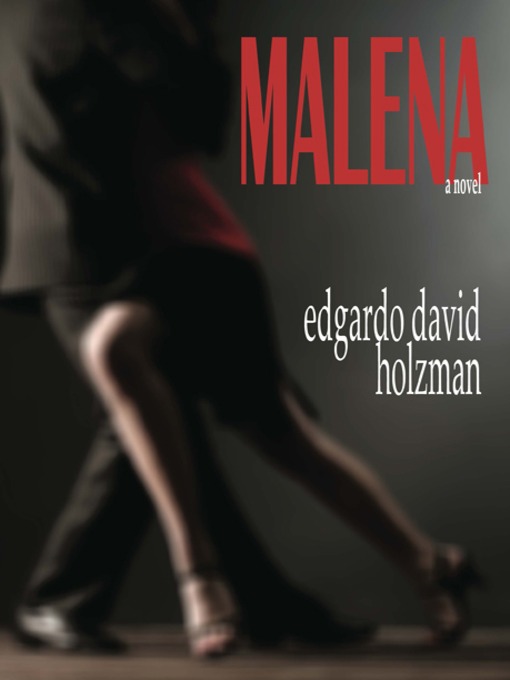 Title details for Malena by Edgardo David Holzman - Available